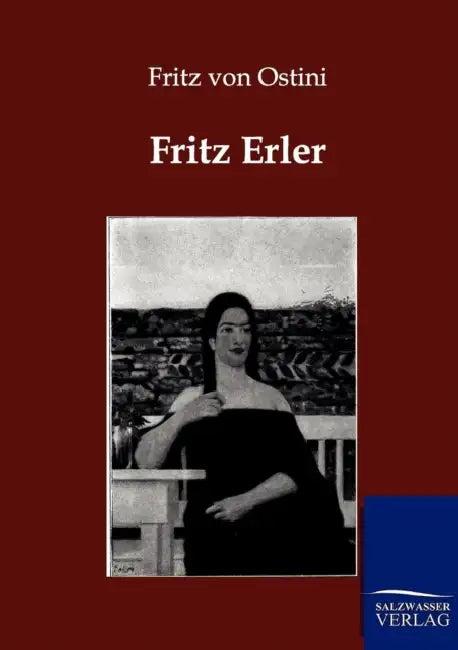 Fritz Erler by Fritz Von Ostini