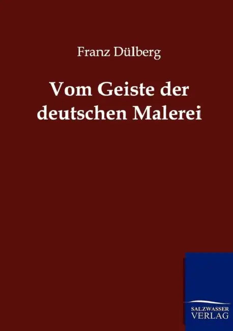 Vom Geiste der deutschen Malerei by Franz Dülberg