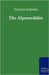 Die Alpenwälder by Zschokke, Heinrich