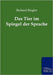Das Tier Im Spiegel Der Sprache by Riegler, Richard