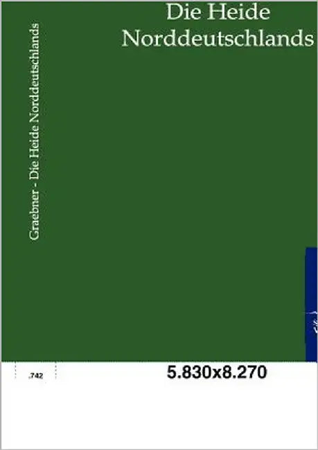 Die Heide Norddeutschlands by Graebner, P.
