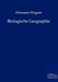 Biologische Geographie by Hermann Wagner