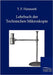 Lehrbuch der Technischen Mikroskopie by Hanausek, T. F.