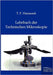 Lehrbuch der Technischen Mikroskopie by Hanausek, T. F.