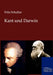 Kant und Darwin by Fritz Schultze