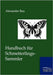 Handbuch für Schmetterlings-Sammler by Bau, Alexander