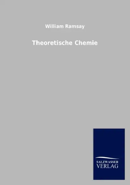 Theoretische Chemie by William Ramsay