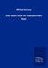 Die edlen und die radioaktiven Gase by William Ramsay
