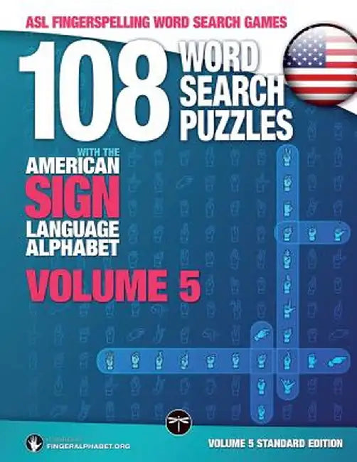 108 Word Search Puzzles with the American Sign Language Alphabet, Volume 05: ASL Fingerspelling Word Search Games by Fingeralphabet Org