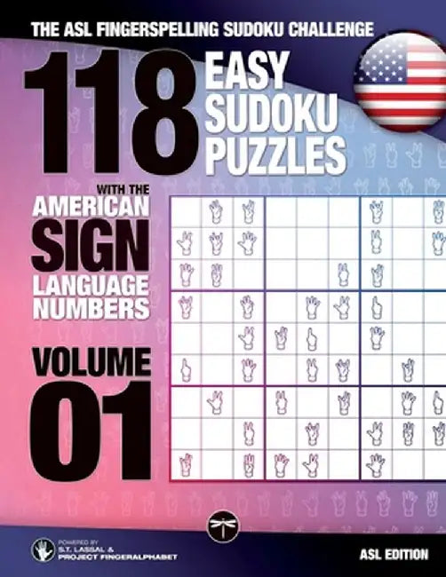 118 Easy Sudoku Puzzles With the American Sign Language Numbers: The ASL Fingerspelling Sudoku Challenge by S. T. Lassal