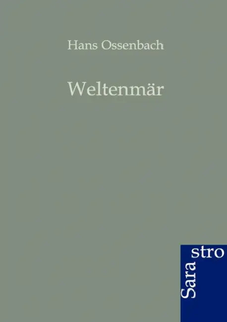 Weltenmär by Hans Ossenbach