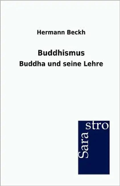 Buddhismus by Beckh, Hermann