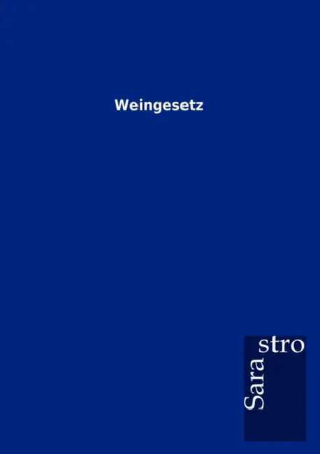 Weingesetz by Sarastro Gmbh