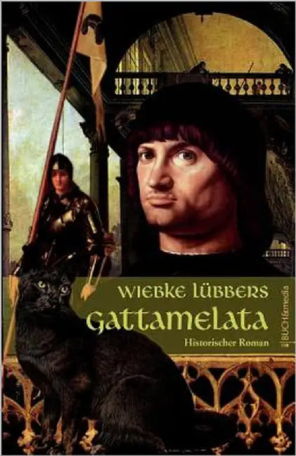 Gattamelata: Historischer Roman by Lübbers, Wiebke
