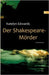 Der Shakespeare-Mörder: Kriminalroman by Edwards, Katelyn