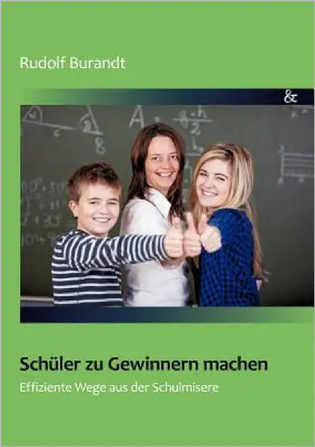Schüler zu Gewinnern machen by Burandt, Rudolf