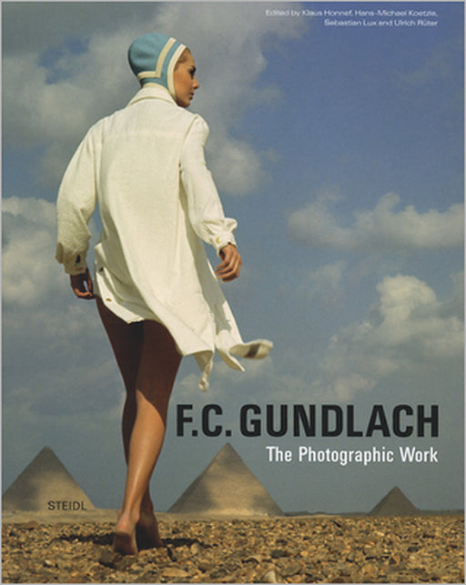 F.C. Gundlach: The Photographic Work by F. C. Gundlach, Klaus Honnef, Hans-Michael Koetzle
