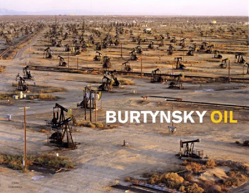 Edward Burtynsky: Oil by Edward Burtynsky, Paul Roth, Michael Mitchell