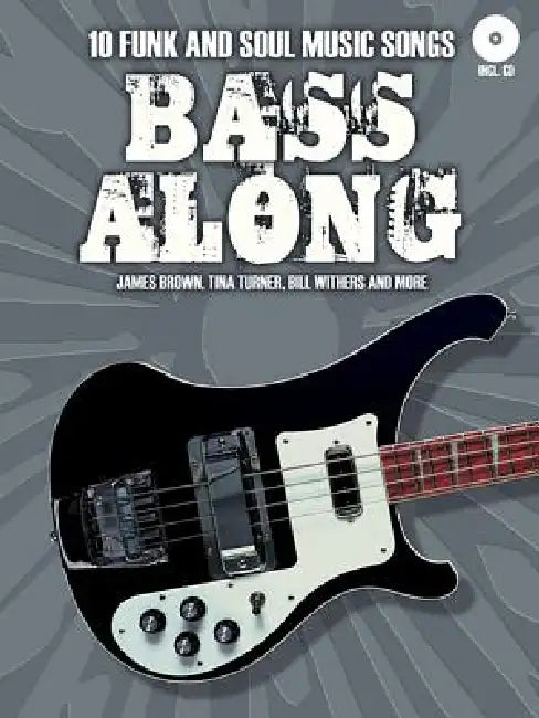 Bass Along: 10 Funk and Soul Music Songs by Hal Leonard Corp