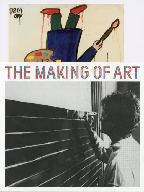 The Making of Art by Max Hollein, Martina Weinhart
