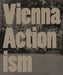 Vienna Actionism by Eva Badura-Triska