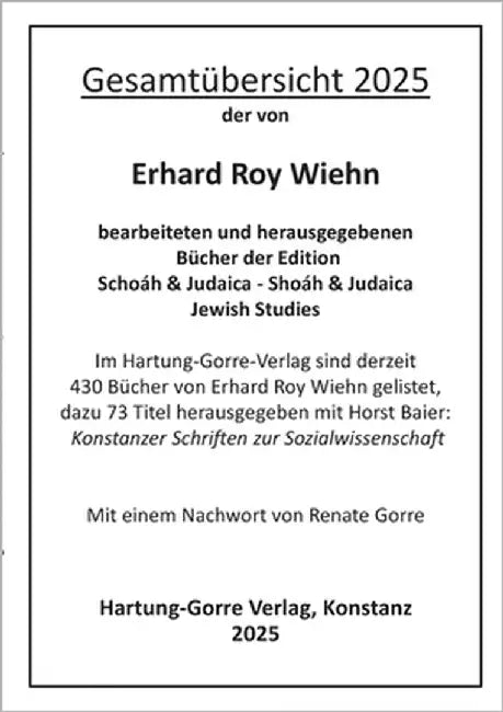 Katalog zu den von Erhard Roy Wiehn bearbeiteten und herausgegebenen Büchern der Edition Schoáh & Judaica - Shoáh & Judaica / Jewish Studies by Wiehn, Erhard Roy