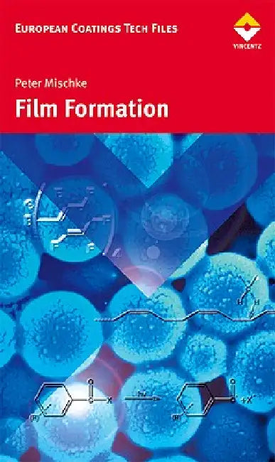 Film Formation in Modern Paint Systems by Peter Mischke
