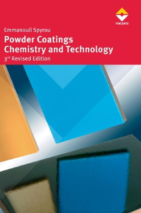 Powder Coatings Chemistry and Technology by Emmanouil Spyrou