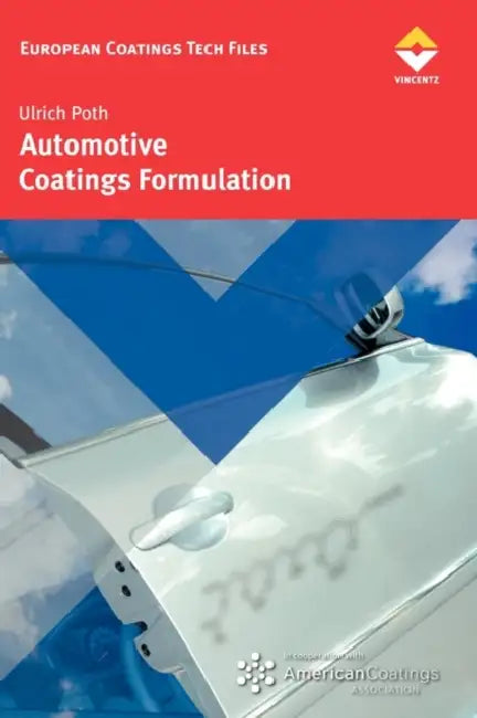Automotive Coatings Formulation by Ulrich Poth