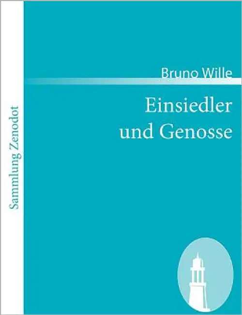 Einsiedler und Genosse by Wille, Bruno