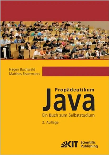Propädeutikum Java: ein Buch zum Selbststudium. 2. Aufl. by Buchwald, Hagen