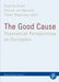 The Good Cause: Theoretical Perspectives on Corruption by Gjalt De Graaf