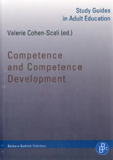 Competence and Competence Development by Valerie Cohen-Scali