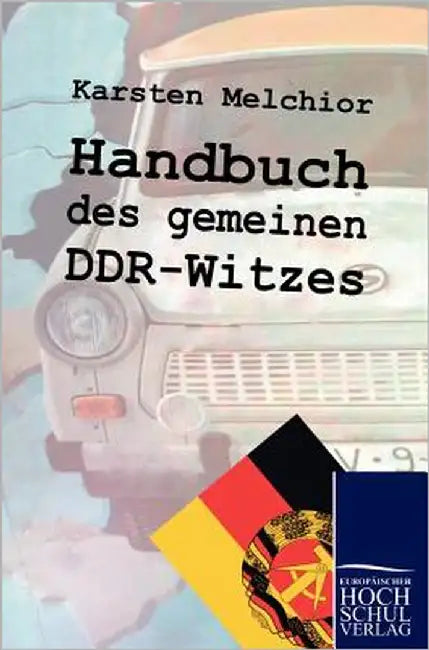 Handbuch des gemeinen DDR-Witzes by Melchior, Karsten