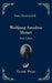 Wolfgang Amadeus Mozart by Franz Niemetschek