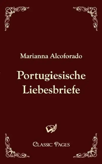 Portugiesische Liebesbriefe by Marianna Alcoforado