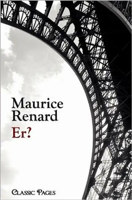 Er? by Renard, Maurice