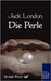 Die Perle by London, Jack