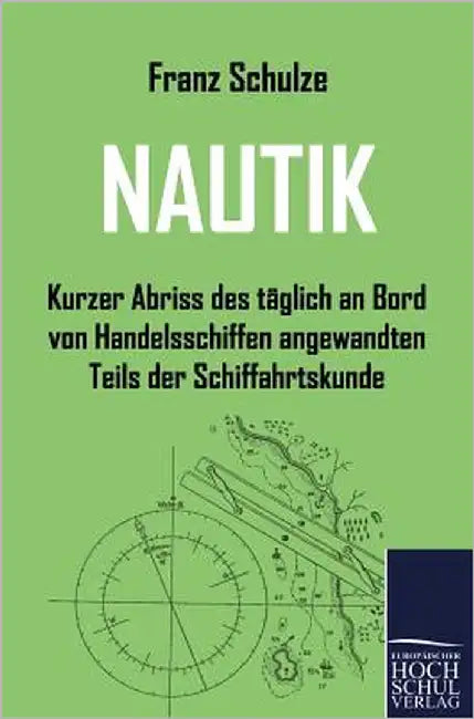 Nautik by Schulze, Franz