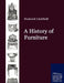 A History of Furniture by Frederick Litchfield