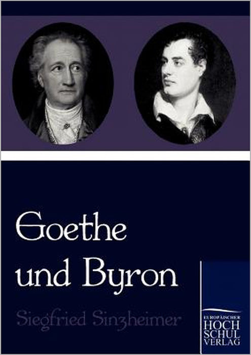 Goethe und Byron by Siegfried Sinzheimer