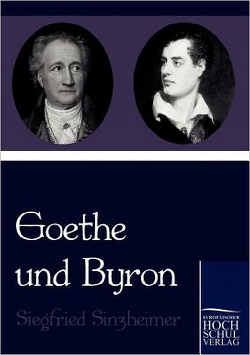 Goethe und Byron by Siegfried Sinzheimer