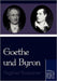 Goethe und Byron by Siegfried Sinzheimer