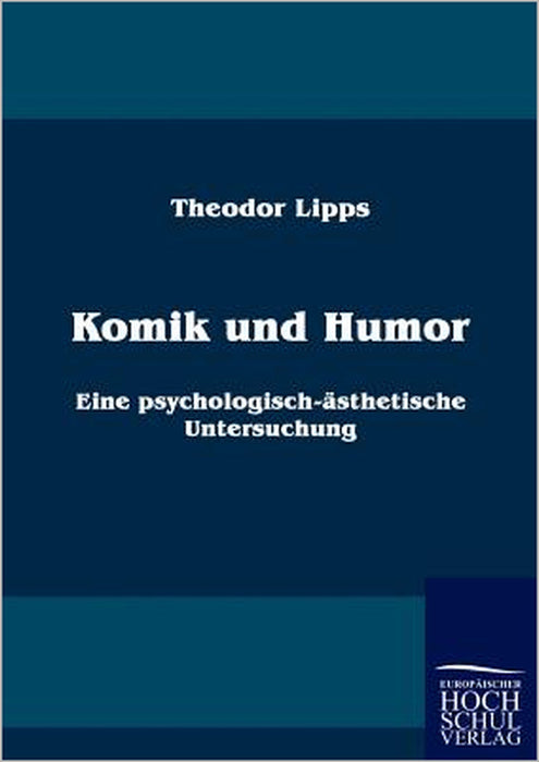 Komik und Humor by Theodor Lipps