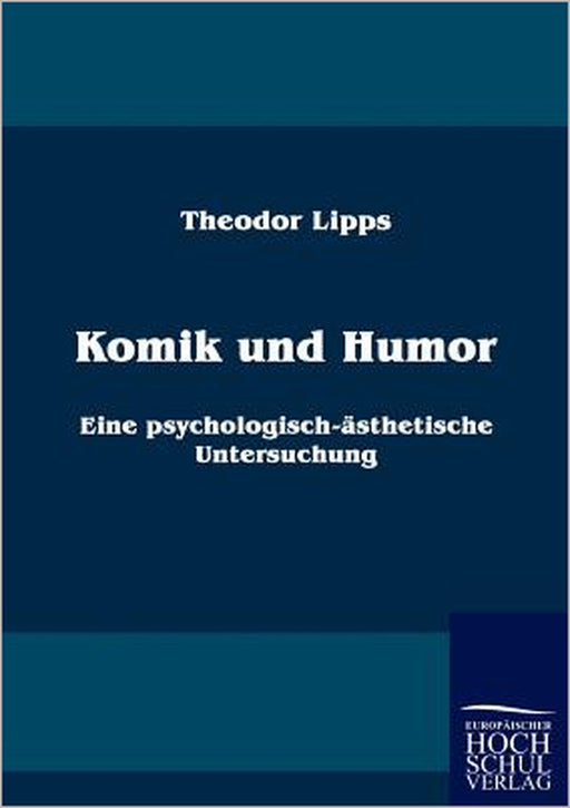 Komik und Humor by Theodor Lipps