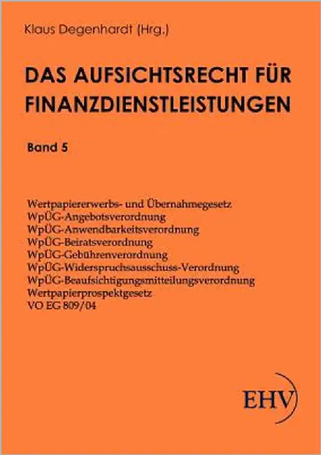 Aufsichtsrecht für Finanzdienstleistungen by Degenhardt, Klaus
