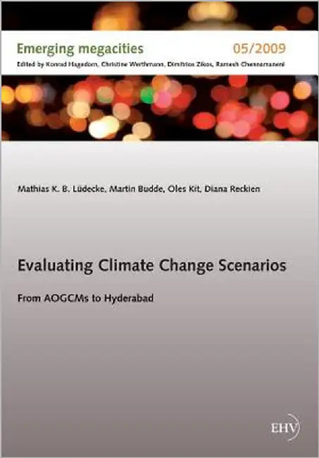 Evaluating Climate Change Scenarios by Ludecke, Mathias K. B.