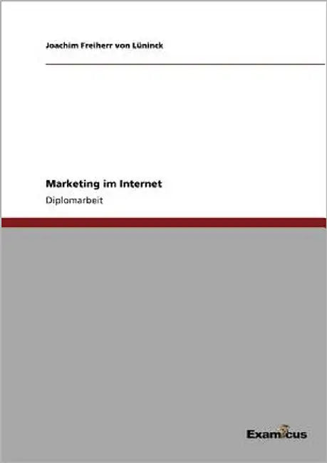 Marketing im Internet by Freiherr Von Lüninck, Joachim