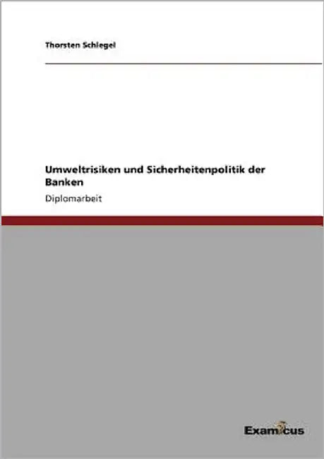 Umweltrisiken und Sicherheitenpolitik der Banken by Schlegel, Thorsten
