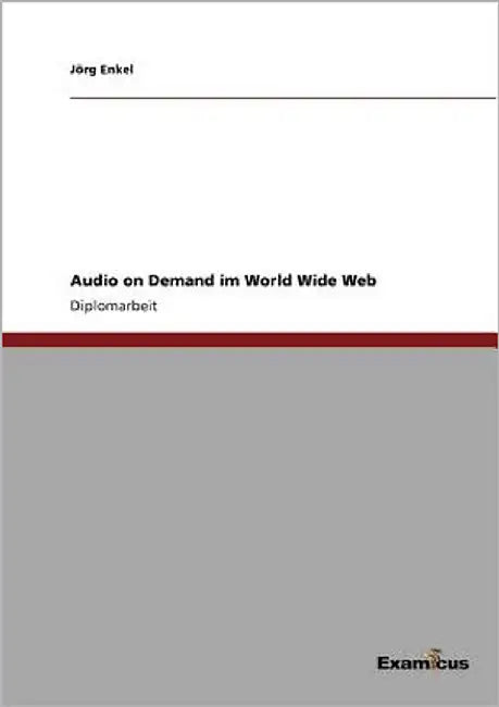 Audio on Demand im World Wide Web by Enkel, Jörg
